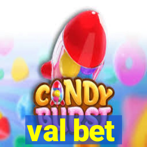 val bet